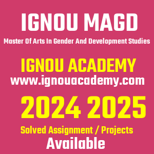 IGNOU MAGD SOLVED ASSIGNMENT 2024 2025